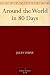 Around the World in Eighty Days
