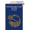 From Pictland to Alba: Scotland, 789-1070 (New Edinburgh History of Scotland)