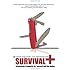 Survival+: Structuring Prosperity for Yourself and the Nation