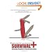 Survival+: Structuring Prosperity for Yourself and the Nation