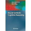 Neural-Symbolic Cognitive Reasoning (Cognitive Technologies) (Hardcover)