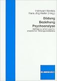 Produkt-Bild: Bildung - Beziehung - Psychoanalyse