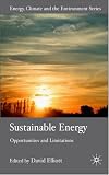 Sustainable Energy: Opportunities and Limitations (Energy, Climate and the Environment)