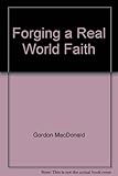 Forging a real-world faith