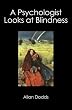 A Psychologist Looks at Blindness