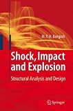 Shock, Impact and Explosion: Structural Analysis and Design