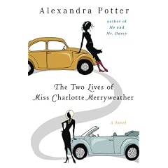The Two Lives of Miss Charlotte Merryweather by Alexandra Potter