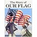 The Story of Our Flag Coloring Book