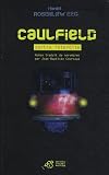 Caufield : Sortie interdite