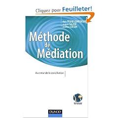 M�thode de M�diation : Au coeur de la conciliation