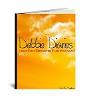 Debbie Diaries - How Did I Become This Woman?