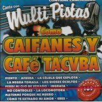 KARAOKE MUSIC:CAIFANES Y CAFE TACUBA by MULTI PISTAS:CAIFANES Y CAFE TACVBA