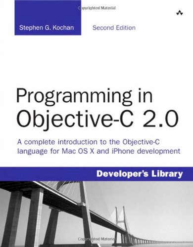 Programming in Objective-C 2.0 (2nd Edition)