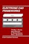 Electronic CAD Frameworks (The Springer International Series in Engineering and Computer Science)