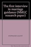 The first interview in marriage guidance