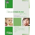 Kinderern�hrung aktuell: Schwerpunkte f�r Gesundheitsf�rderung und Pr�vention