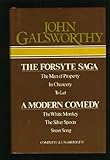 The Forsyte saga ; [and], A modern comedy
