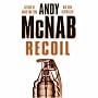 Recoil: (Nick Stone Book 9) by Andy McNab