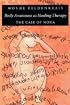 Body Awareness as Healing Therapy: The Case of Nora