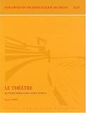 Revue Ecole française d'Athènes  / Exploration archéologique de Délos, Tome 42 : Le théâtre, 2 volumes : Textes et planches
