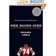 The Blind Side: Evolution of a Game by Michael Lewis