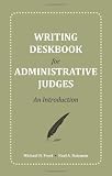 Writing Deskbook for Administrative Law Judges: An Introduction.