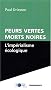 Peurs vertes, morts noires