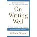 On Writing Well 30th Anniversary Edition: The Classic Guide to Writing Nonfiction