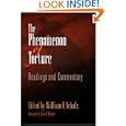 The Phenomenon of Torture: Readings and Commentary (Pennsylvania Studies in Human Rights) by William F. Schulz and Juan E. Mendez