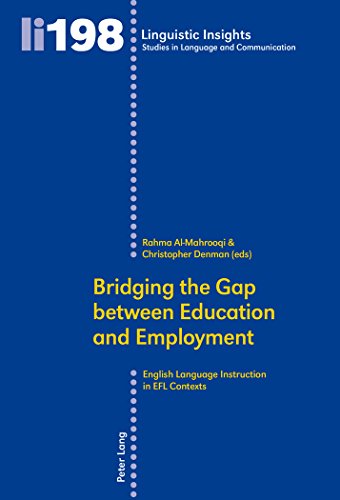 Bridging the Gap between Education and Employment: English Language Instruction in EFL Contexts (Linguistic Insights)