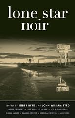 Lone Star Noir (Akashic Noir)