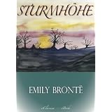 Emily Bront�: Sturmh�he (Wuthering Heights) (Vollst�ndige deutsche Ausgabe)von "Emily Bront�"