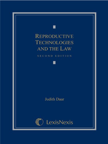 Reproductive Technologies and the Law (Loose-leaf version)