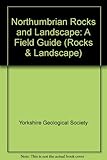 Northumbrian rocks and landscape : a field guide