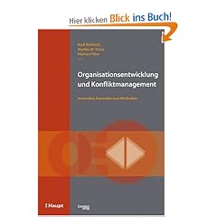Organisationsentwicklung und Konfliktmanagement: Innovative Konzepte und Methoden