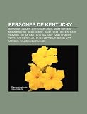 Persones de Kentucky: Abraham Lincoln, Jefferson Davis, Nicky Hayden, Muhammad Ali, Irene Dunne, Mary Todd Lincoln, Mary Travers, Jillian Ha
