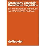 Quantitative Linguistik / Quantitative Linguistics: Ein Internationales (Handb]cher Zur Sprach- Und Kommunikationswissenschaft / Hand) book cover