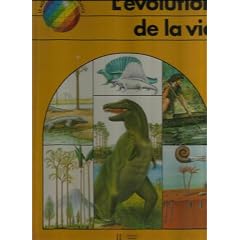 L'�volution de la vie (Le Monde de la connaissance)