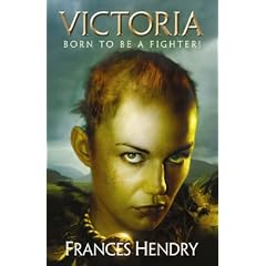 Victoria: Born to be a Warrior
