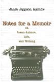 Review Prometheus Books  / Notes for a Memoir: On Isaac Asimov, Life, and Writing
