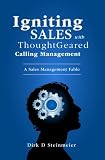 Igniting Sales with ThoughtGeared Calling Management