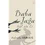 Baba Jaga legt ein Ei: Die Mythen
