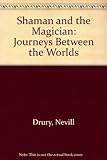 The shaman and the magician