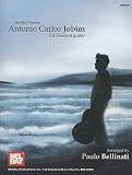 Antonio Carlos Jobim for Classical Guitar   [ANTONIO CARLOS JOBIM FOR CLASS] [Paperback]