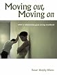 Moving Out, Moving On