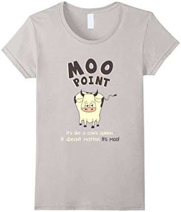 Women's Moo Point It's Like A Cow's Opinion Large Silver