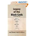 Legacy of the Black Gods, In Time before time: The Genealogy of Mankind from Ganawah to Lemuria to Atlantis to Egypt and Today