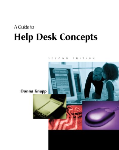 A Guide to Help Desk Concepts Second Edition619160403