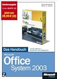  : Microsoft Office System 2003 - Das Handbuch. Sonderausgabe: Insider Wissen - praxisnah und kompetent