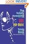 The Totally Awesome 80s Pop Music Trivia Book